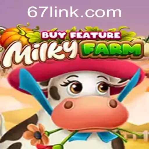 Descubra o Mundo de MilkyFarmBuyFeature em 67.game